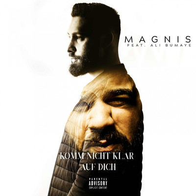 シングル/Komm nicht klar auf Dich (Explicit) (featuring Ali Bumaye)/Magnis