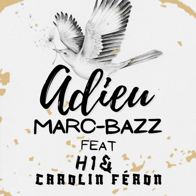 Adieu (featuring H1, Carolin Feron)/Marc-BaZZ