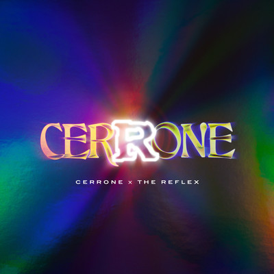 Cerrone X The Reflex/セローン／The Reflex
