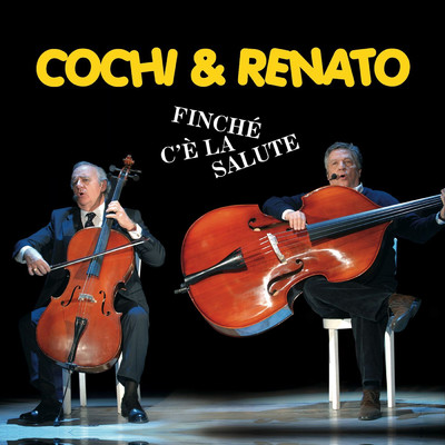 シングル/Finche c'e la salute/Cochi e Renato