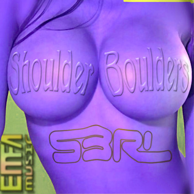 Shoulder Boulders (Remixes)/S3RL