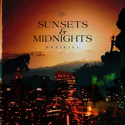 Sunsets & Midnights/Optikill