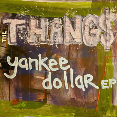 アルバム/Yankee Dollar/The Thangs