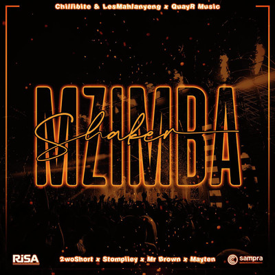 Mzimba Shaker (Shukumis' Umzimba) [feat. Mayten, Stompiiey, Mr Brown, QuayR Musiq]/Chillibite
