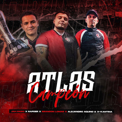 Atlas Campeon (feat. Alejandro Aquino & X-Kantina)/Jah Fabio