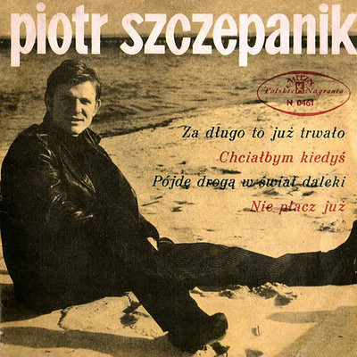 シングル/Nie placz juz/Piotr Szczepanik