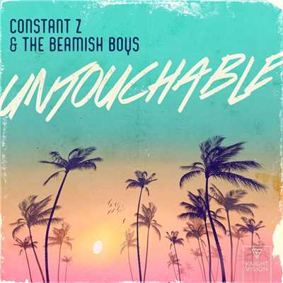 シングル/Untouchable (feat. The Beamish Boys)/Constant Z