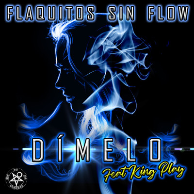 Dimelo (feat. King Play)/Flaquitos Sin Flow
