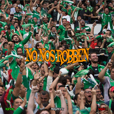 シングル/No Nos Robben/Kevis & Maykyy