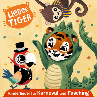 Kinderlieder fur Karneval und Fasching - EP/LiederTiger