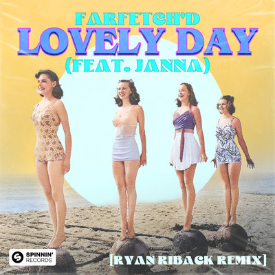 Lovely Day (feat. JANNA) [Ryan Riback Remix] [Extended Mix]/farfetch'd