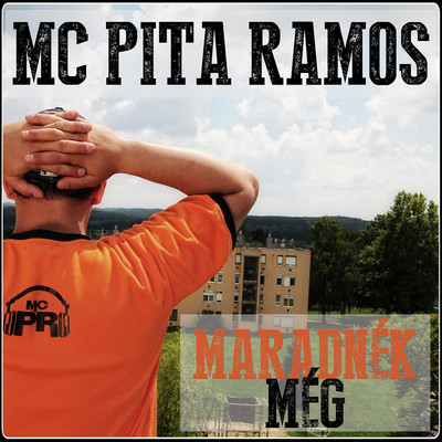 シングル/Maradnek meg/MC Pita Ramos