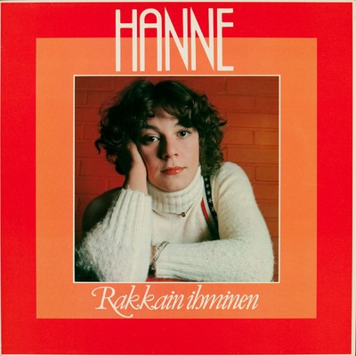 アルバム/Rakkain ihminen/Hanne