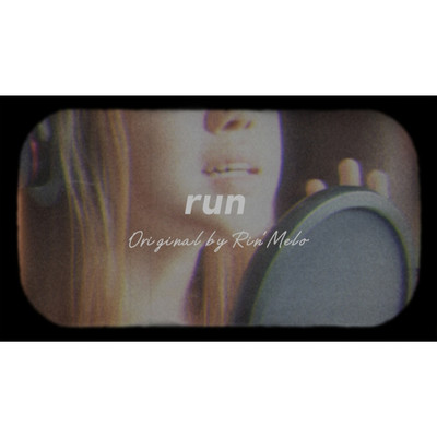 シングル/run/Rin'Melo