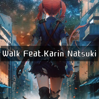Walk/HK PROJECT feat. 夏色 花梨
