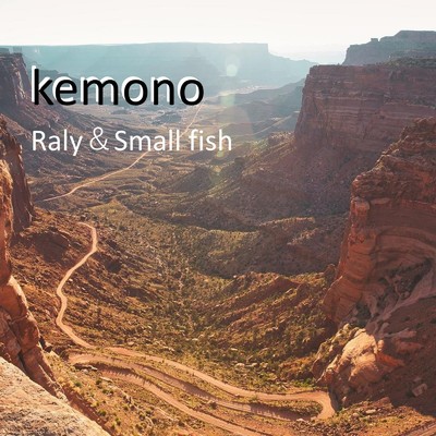 kemono/RALY & SMALL FISH