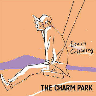 シングル/Stars Colliding/THE CHARM PARK