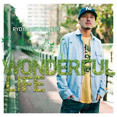 シングル/WONDERFUL LIFE/RYO the SKYWALKER