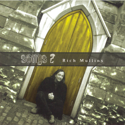 Bound To Come Some Trouble/Rich Mullins
