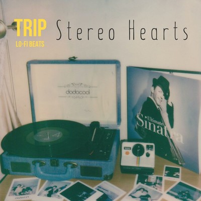 シングル/TRIP - lo-fi beats/Stereo Hearts