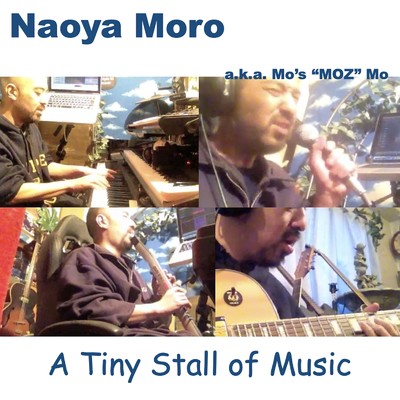 アルバム/A Tiny Stall of Music/Naoya Moro