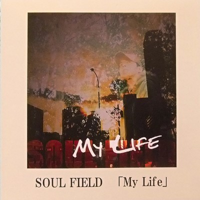 My Life/SOUL FIELD
