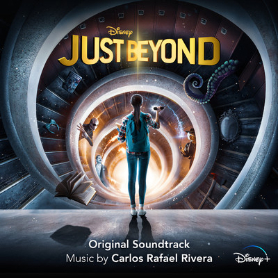 Just Beyond (Original Soundtrack)/Carlos Rafael Rivera