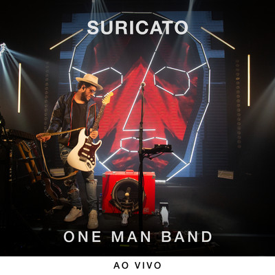 アルバム/One Man Band (Ao Vivo ／ Vol. 1)/Suricato