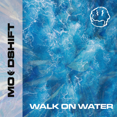 Walk On Water (featuring Oliver Nelson, Lucas Nord, flyckt)/Moodshift