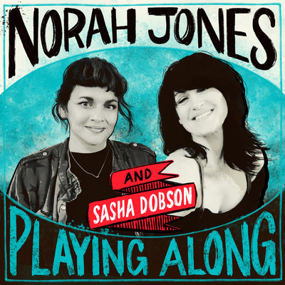 Four Leaf Clover (From ”Norah Jones is Playing Along” Podcast)/ノラ・ジョーンズ／サーシャ・ドブソン