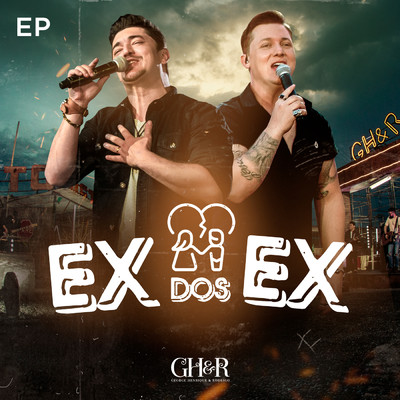 Ex Dos Ex (Ao Vivo)/George Henrique & Rodrigo