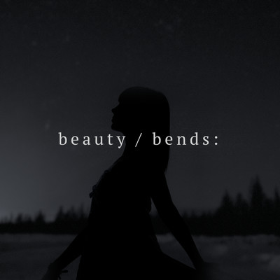 beauty ／ bends:/Handsome Ghost