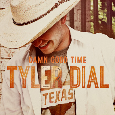 シングル/Damn Good Time/Tyler Dial