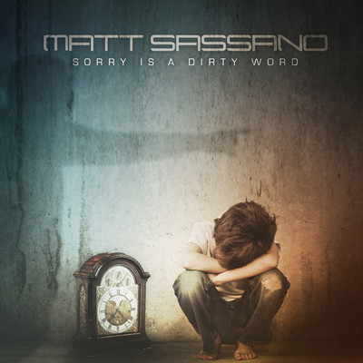 シングル/Sorry Is A Dirty Word (featuring Azariah)/Matt Sassano