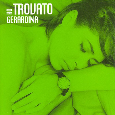 E gia (featuring Renato Zero)/ジェラルディーナ・トロヴァート