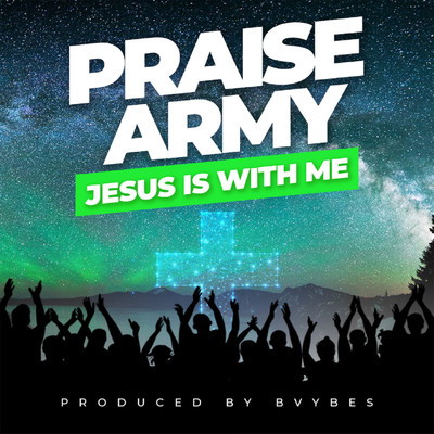 シングル/Jesus Is With Me/Praise Army