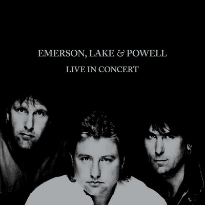 アルバム/Live In Concert/Emerson, Lake & Powell