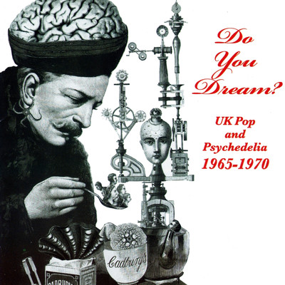 Do You Dream？ UK Pop and Psychedelia 1965-70/Various Artists