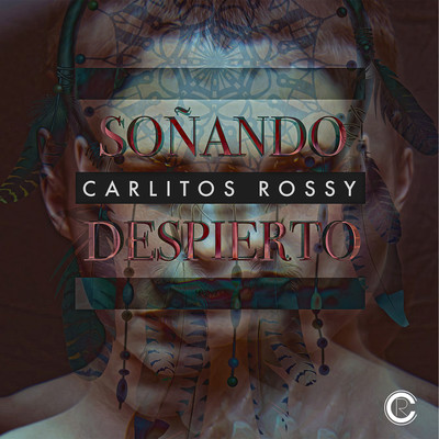 Sonando Despierto/Carlitos Rossy