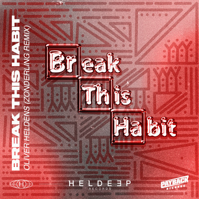 Break This Habit (Zonderling Remix)/Oliver Heldens