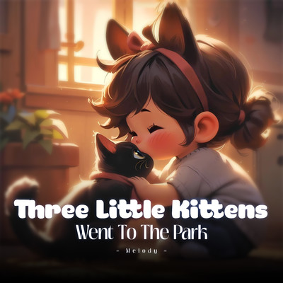 Three Little Kittens Went To The Park (Melody)/LalaTv