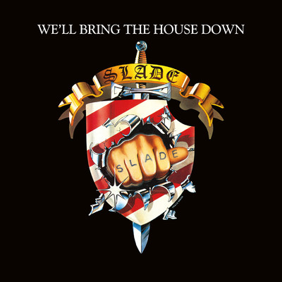 アルバム/We'll Bring the House Down (Expanded)/Slade