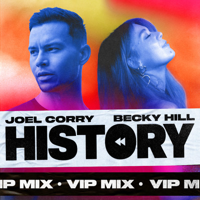 シングル/HISTORY (VIP Mix)/Joel Corry & Becky Hill