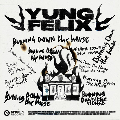 Burning Down The House (Extended Mixes)/Yung Felix
