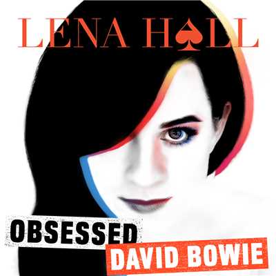 アルバム/Obsessed: David Bowie/Lena Hall