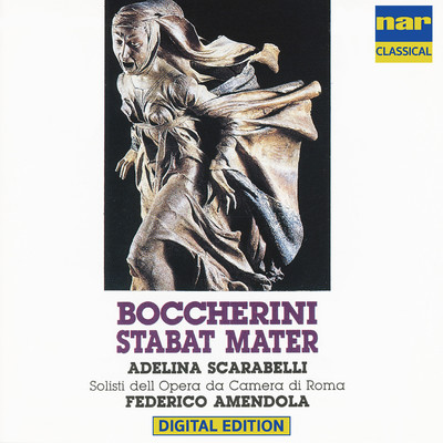 Luigi Boccherini: Stabat Mater G. 532 (I Vers. 1781), Aria Accademica N.3 546 ”Deh Respirar Lasciatemi”/Adelina Scarabelli