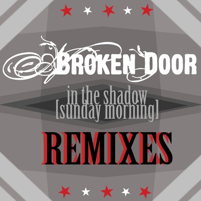 In The Shadow (Sunday Morning) [Mattias Rask Radio Edit]/Broken Door