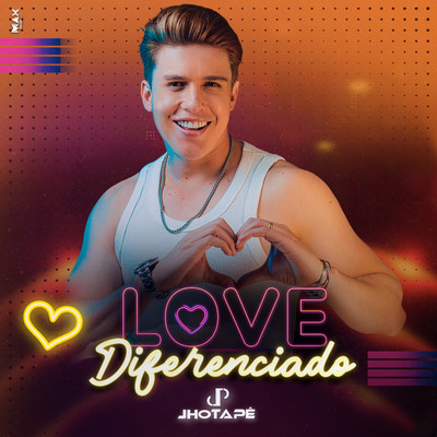 Love Diferenciado/Jhotape