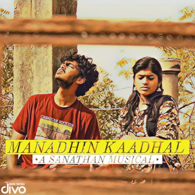 Manadhin Kaadhal/Sanathan Shree Krishnan and Nivedha Natarajan