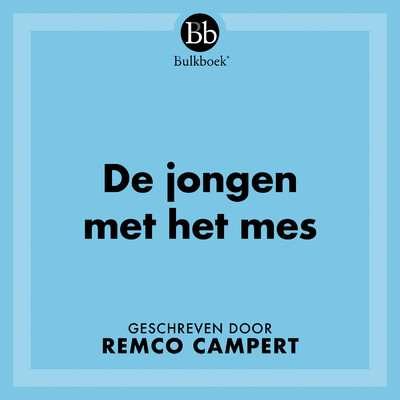 アルバム/De jongen met het mes (Geschreven door Remco Campert)/Bulkboek
